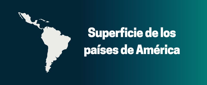 Países de América por superficie paises de america por superficie