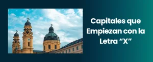 Capitales que Empiezan con la Letra X