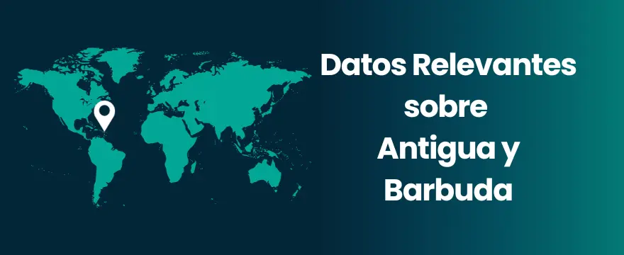 Antigua y Barbuda Datos Relevantes sobre Antigua y Barbuda