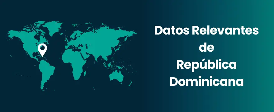 República Dominicana República Dominicana, datos relevantes
