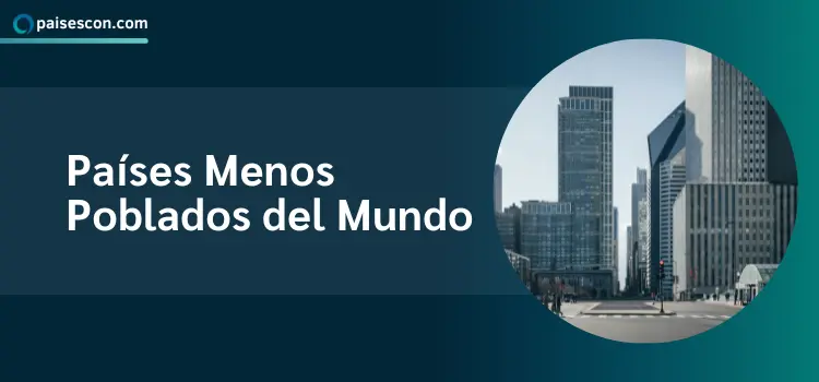 Los 15 países menos poblados del mundo